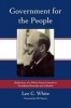 Government for the People - Reflections of a White House Counsel to Presidents Kennedy and Johnson (Hardcover) - Lee C White Photo