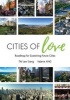 Cities of Love: Roadmap for Sustaining Future Cities (Paperback) - Lee Siang Tai Photo