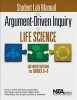 Student Lab Manual for Argument-Driven Inquiry in Life Science - Lab Investigations for Grades 6-8 (Paperback) - Patrick J Enderle Photo