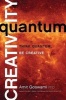 Quantum Creativity - Think Quantum, Be Creative (Paperback) - Amit Goswami Photo