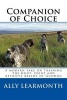 Companion of Choice - A Modern Take on Training the Hunt, Point and Retriever to Be a Functioning Gun-Dog (Paperback) - Ally Learmonth Photo