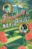 Poison Is Not Polite (Hardcover) - Robin Stevens Photo