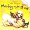 Marley and the Kittens (Paperback) - John Grogan Photo