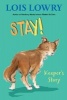 Stay! (Paperback) - Lois Lowry Photo