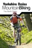 Yorkshire Dales Mountain Biking - The North Dales (Paperback) - Keith Bradbury Photo