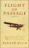 Flight of Passage (Paperback, 1st pbk. ed) - Rinker Buck Photo