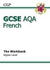 GCSE French AQA Workbook - Higher (A*-G Course) (Paperback) - CGP Books Photo