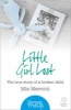 Harpertrue Life - A Short Read - Little Girl Lost: The True Story of a Broken Child (Paperback) - Mia Marconi Photo