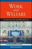 Work Over Welfare - The Inside Story of the 1996 Welfare Reform Law (Paperback) - Ron Haskins Photo