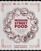 Mission Street Food - Recipes and Ideas from an Improbable Restaurant (Hardcover, New) - Anthony Myint Photo