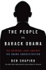 The People vs. Barack Obama - The Criminal Case Against the Obama Administration (Paperback) - Ben Shapiro Photo