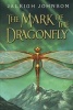 The Mark of the Dragonfly (Hardcover) - Jaleigh Johnson Photo