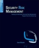 Security Risk Management - Building an Information Security Risk Management Program from the Ground Up (Paperback) - Evan Wheeler Photo