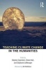 Teaching Climate Change in the Humanities (Paperback) - Shane Hall Photo