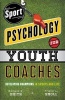 Sport Psychology for Youth Coaches - Developing Champions in Sports and Life (Paperback) - Ronald E Smith Photo