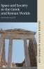 Space and Society in the Greek and Roman Worlds (Hardcover, New) - Michael Scott Photo