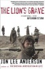 The Lion's Grave - Dispatches From Afghanistan (Paperback, 1st Grove Press pbk. ed) - Jon Lee Anderson Photo