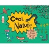 Cool Nature - Filled with Facts and Projects for Kids of All Ages (Hardcover) - Amy Jane Beer Photo