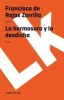 La Hermosura y La Desdicha (Spanish, Paperback) - Francisco De Rojas Zorrilla Photo