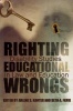 Righting Educational Wrongs - Disability Studies in Law and Education (Hardcover) - Arlene S Kanter Photo