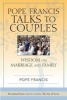 Pope Francis Talks to Couples - Wisdom on Marriage and Family; Excerpted from Amoris Laetitia, the Joy of Love (Paperback) -  Photo