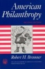 American Philanthropy (Paperback, 2nd Revised edition) - Robert H Bremner Photo