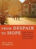 From Despair to Hope - Hope VI and the New Promise of Public Housing in America's Cities (Paperback) - Henry G Cisneros Photo