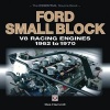 Ford Small Block V8 Racing Engines 1962-1970 - The Essential Source Book (Paperback) - Des Hammill Photo