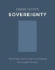 Sovereignty - The Origin and Future of a Political and Legal Concept (English, German, Paperback) - Dieter Grimm Photo