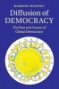 Diffusion of Democracy - The Past and Future of Global Democracy (Paperback) - Barbara Wejnert Photo