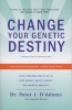 Change Your Genetic Destiny (Paperback) - Peter J DAdamo Photo