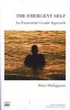 The Emergent Self - An Existential-gestalt Approach (Paperback, New) - Peter Philippson Photo