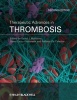 Therapeutic Advances in Thrombosis (Hardcover, 2nd Revised edition) - David J Moliterno Photo