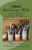 Annual Anthology - 2016: Favorites From: What's Next? - Nourishment - Wisdom (Paperback) - Modern Creative Life Photo