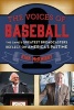 The Voices of Baseball - The Game's Greatest Broadcasters Reflect on America's Pastime (Paperback) - Kirk McKnight Photo