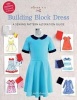 Oliver + S Building Block Dress - A Sewing Pattern Alteration Guide (Paperback) - Liesl Gibson Photo