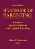 Handbook of Parenting, Volume 4 - Social Conditions and Applied Parenting (Paperback, 2nd Revised edition) - Marc H Bornstein Photo