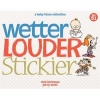 Wetter, Louder, Stickier - A Baby Blues Collection (Paperback) - Rick Kirkman Photo