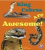 King Cobras Are Awesome! (Paperback) - Megan C Peterson Photo