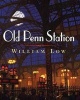 Old Penn Station (Hardcover) - William Low Photo