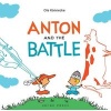 Anton and the Battle (Paperback) - Ole Konnecke Photo