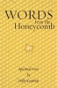 Words from the Honeycomb (Paperback) - Hilly Kendrick Photo