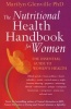 The Nutritional Health Handbook for Women - The Essential Guide to Women's Health (Paperback) - Marilyn Glenville Photo