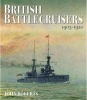 British Battlecruisers - 1905 - 1920 (Hardcover) - John Roberts Photo