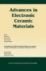 Advances in Electronic Ceramic Materials - A Collection of Papers Presented at the 29th International Conference on Advanced Ceramics and Composites, January 23-28, 2005, Cocoa Beach, Florida (Paperback, New) - Sheng Yao Photo