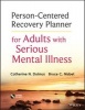 Person-Centered Recovery Planner for Adults with Serious Mental Illness (Paperback) - Catherine N Dulmus Photo