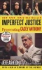 Imperfect Justice - Prosecuting Casey Anthony (Paperback) - Jeff Ashton Photo