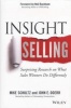 Insight Selling - Surprising Research on What Sales Winners Do Differently (Hardcover) - Mike Schultz Photo