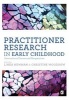 Practitioner Research in Early Childhood - International Issues and Perspectives (Paperback) - Linda Newman Photo