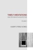 Timely Meditations, Vol.2 - Architectural Philosophy and Hermeneutics (Paperback) - Alberto Perez Gomez Photo